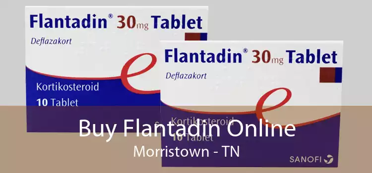 Buy Flantadin Online Morristown - TN
